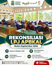 CARIK, DANARTA DAN TATA LAKSANA HARGOMULYO IKUTI REKONSILIASI LPJ APBKAL BULAN SEPTEMBER 2026